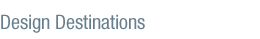Design Destinations